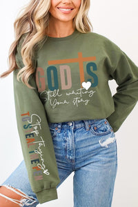 God Writing Your Story Graphic Fleece Sweatshirts