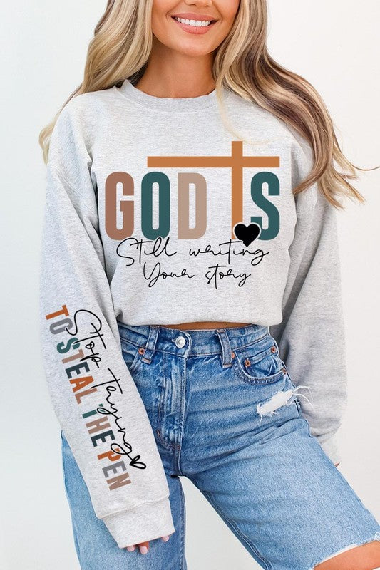 God Writing Your Story Graphic Fleece Sweatshirts